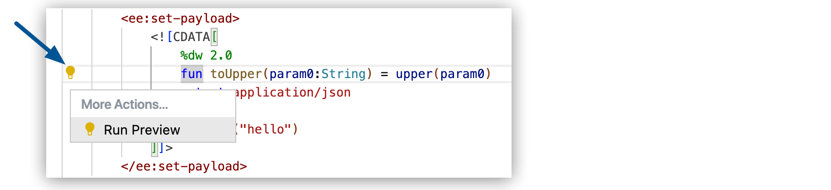 XML エディターの [Code Actions (コードアクション)] メニューで、DataWeave 式を実行するための [Run Preview (プレビューを実行)] オプションが強調表示されています
